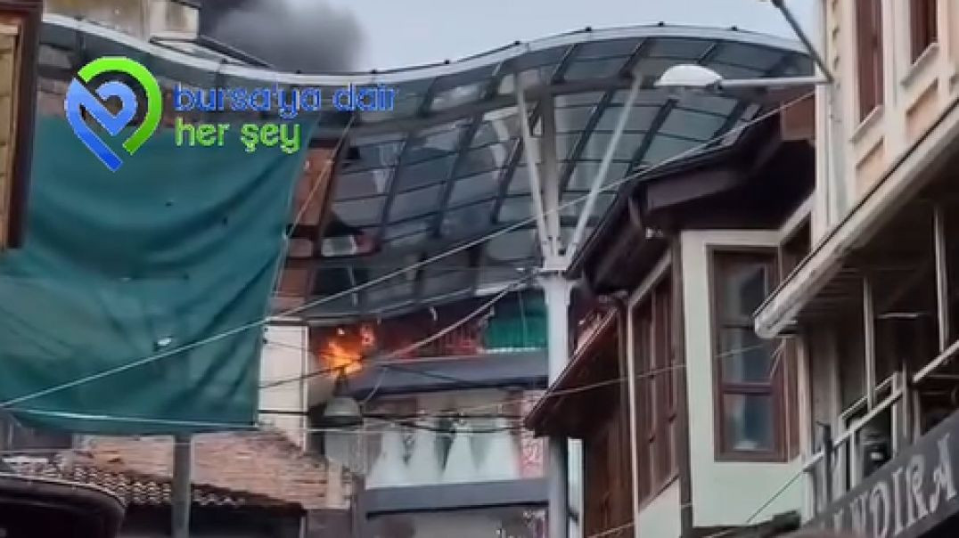 Bursa'da Kapalı Çarşı'da yangın paniği!