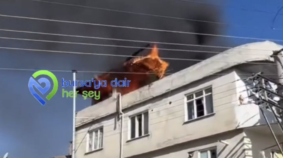 Bursa'da çatı yangını paniği: Çok sayıda ekip sevk edildi
