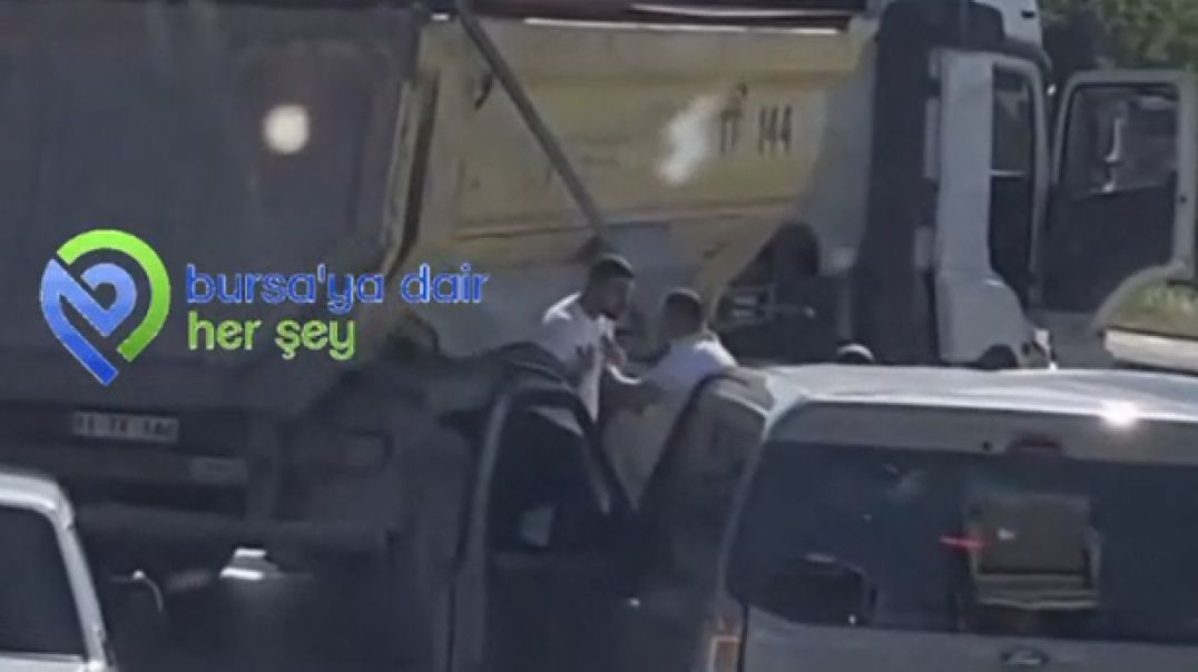 Bursa'da yol tartışmasında hafriyat kamyonuyla yol kesti